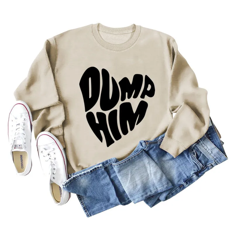 DUMP HIM Letters Loose Bottomed Long Sleeved Sweater Women