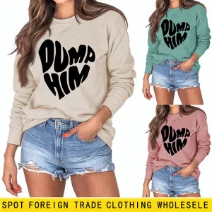 DUMP HIM Letters Loose Bottomed Long Sleeved Sweater Women