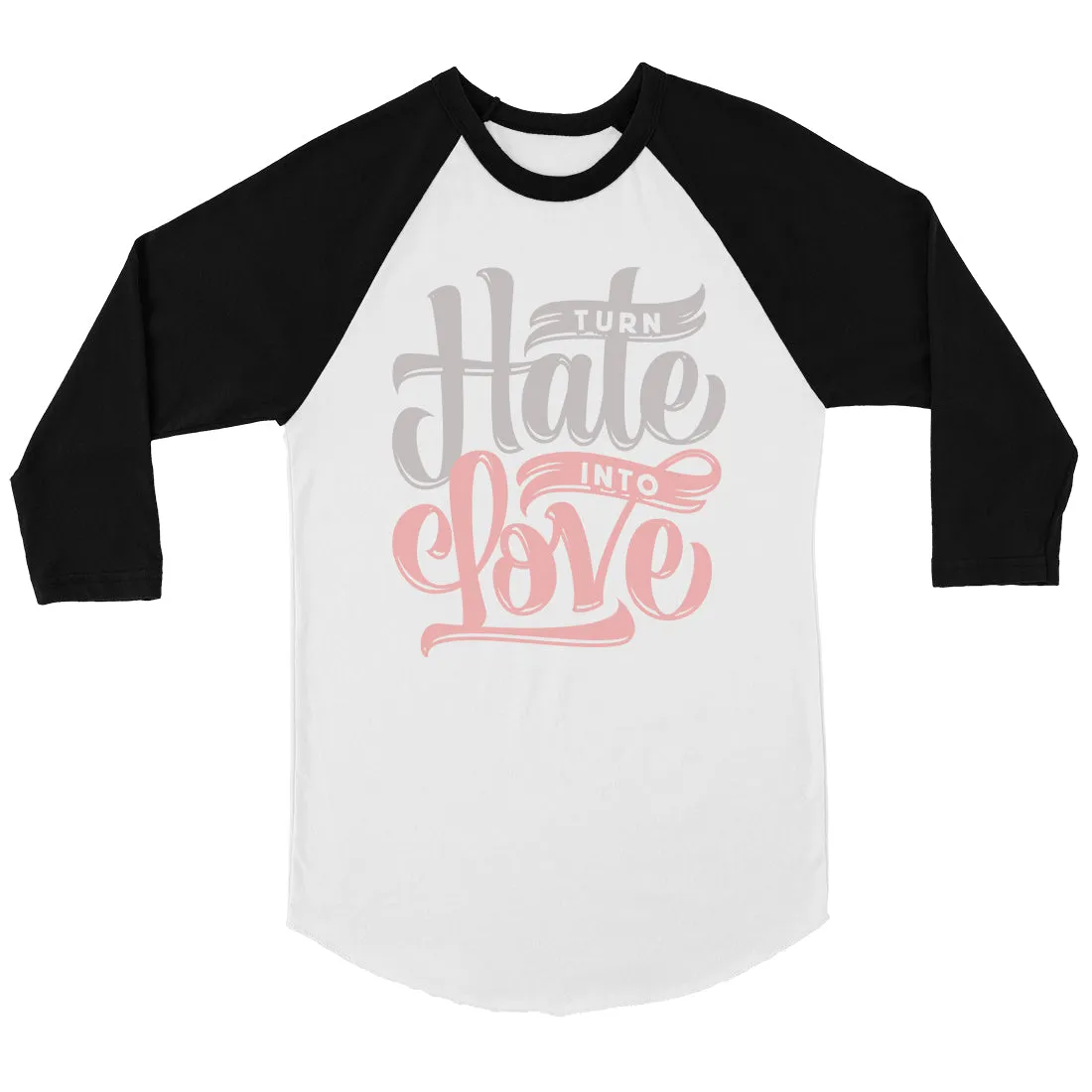 Hate Turn Love Womens Baseball Tee