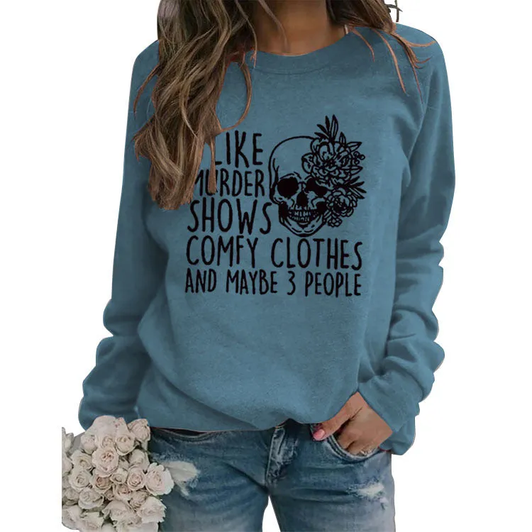 I LIKE MURDER SHOWS Round Neck Tops Printed Loose Sweatshirt